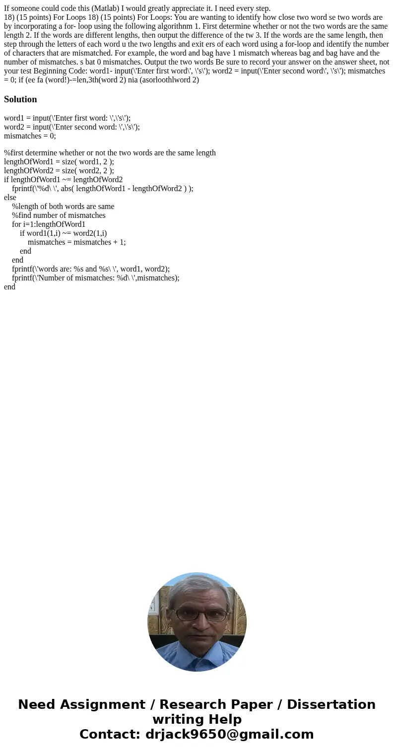 If someone could code this (Matlab) I would greatly appreciate it. I need every step. 18) (15 points) For Loops 18) (15 points) For Loops: You are wanting to id