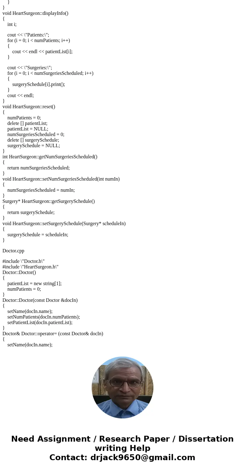 Implement in C++ Create a class named Doctor that has three member variables: name – A string that stores the name of the doctor numPatients – An integer that t