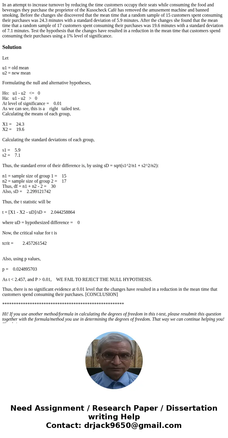 In an attempt to increase turnover by reducing the time customers occupy their seats while consuming the food and beverages they purchase the proprietor of the 