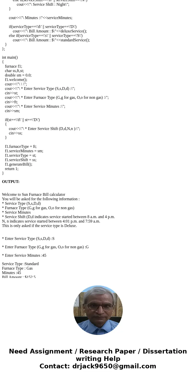 In C++, The Sun Furnace Company provides furnace repair service to residential customers. It has asked you to develop a program that calculates and outputs a cu
