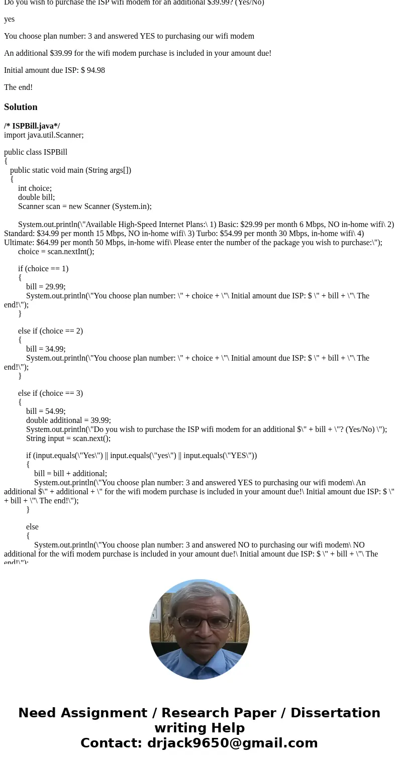 Internet Service Provider An Internet service provider has four different subscription packages for its customers: 1. Basic: $29.99 per month 6 Mbps, NO in-home