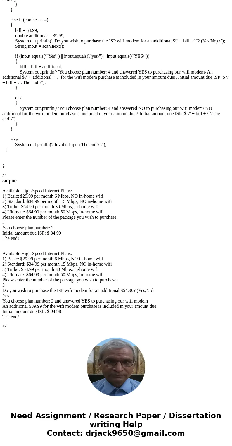 Internet Service Provider An Internet service provider has four different subscription packages for its customers: 1. Basic: $29.99 per month 6 Mbps, NO in-home