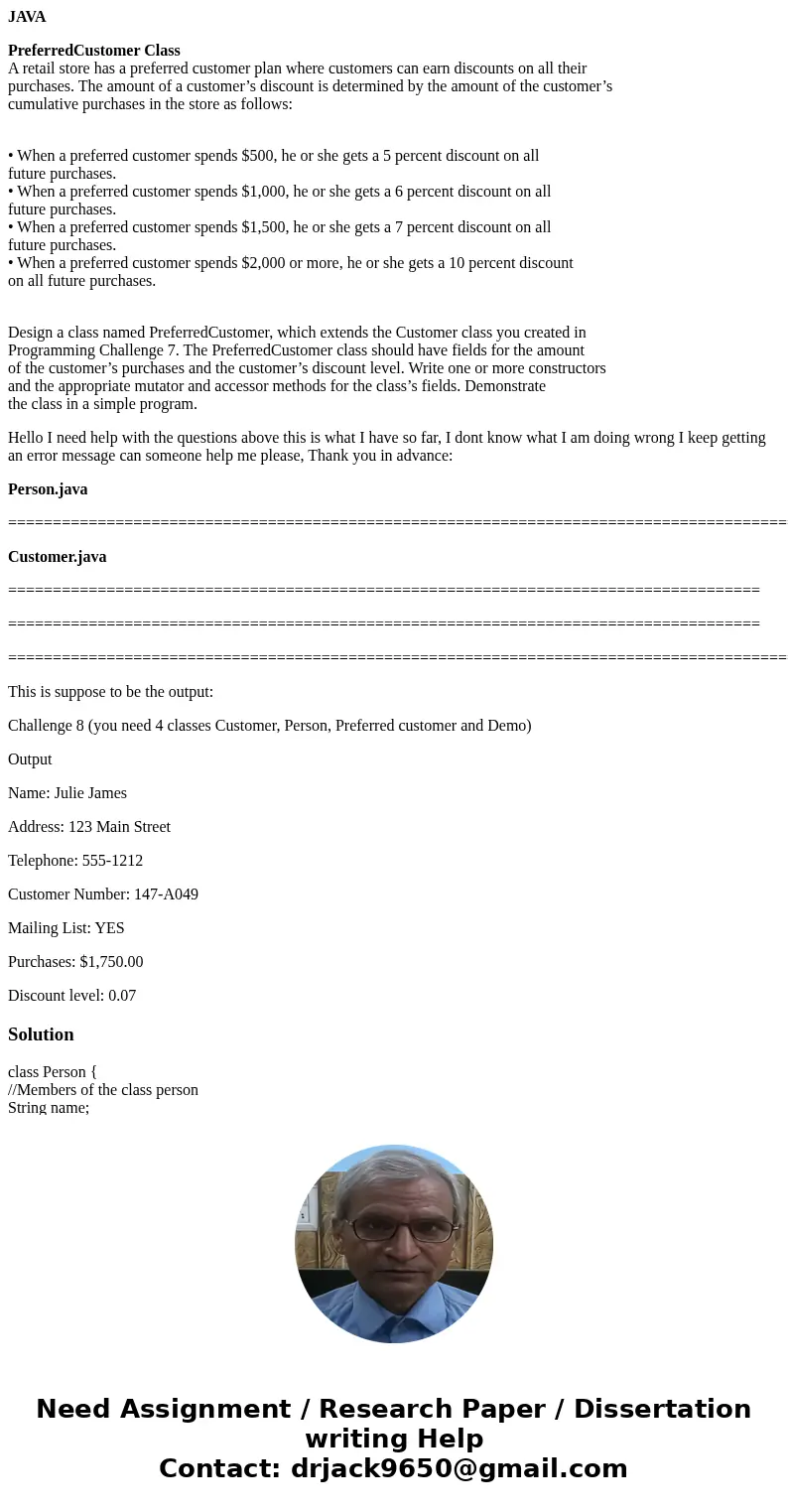 JAVA PreferredCustomer Class A retail store has a preferred customer plan where customers can earn discounts on all their purchases. The amount of a customer’s 