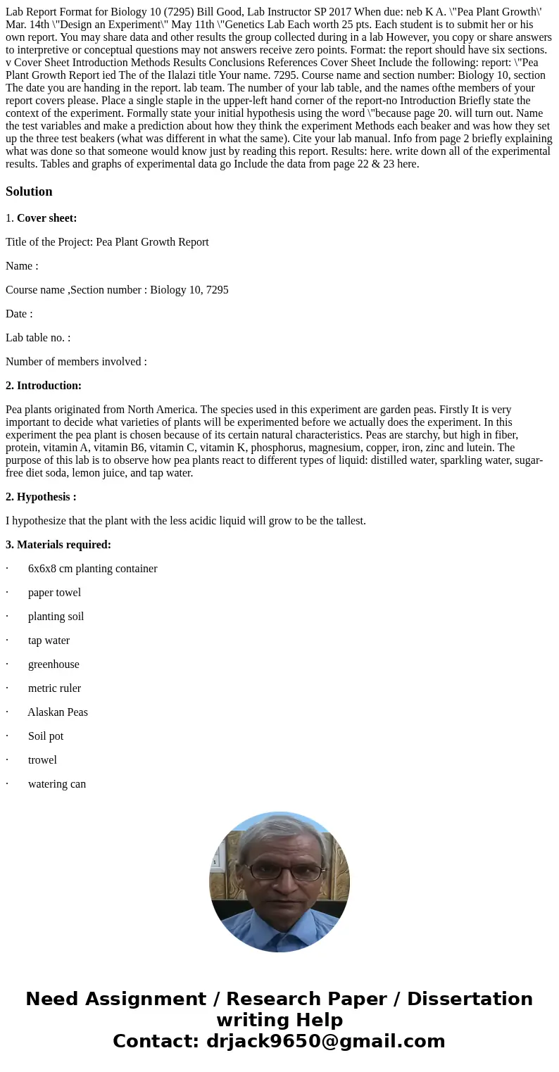  Lab Report Format for Biology 10 (7295) Bill Good, Lab Instructor SP 2017 When due: neb K A. \