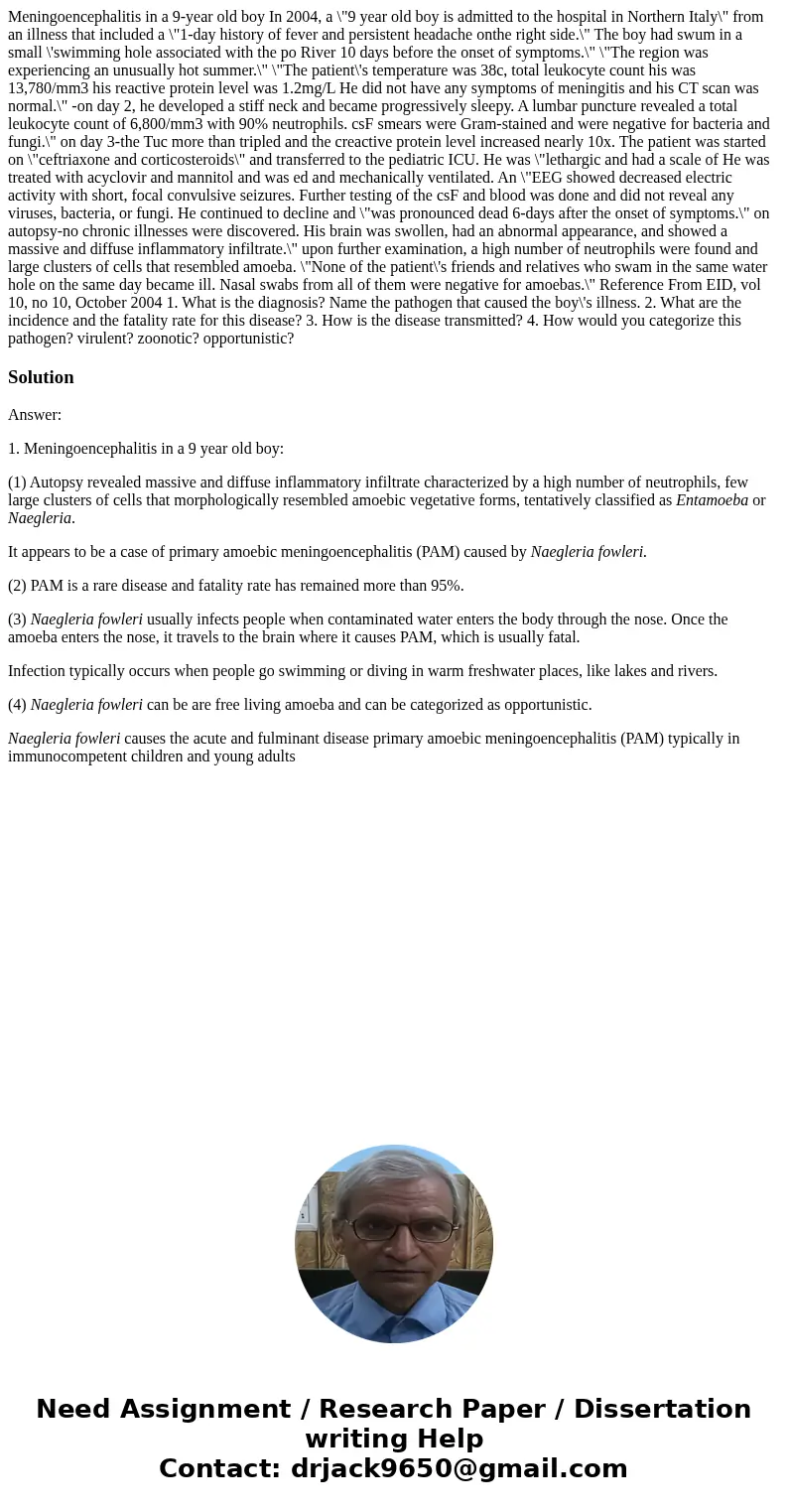  Meningoencephalitis in a 9-year old boy In 2004, a \