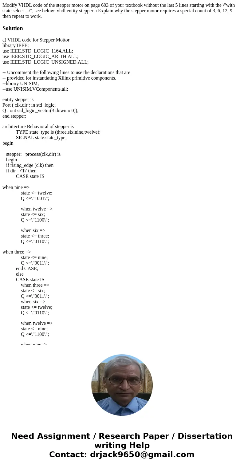  Modify VHDL code of the stepper motor on page 603 of your textbook without the last 5 lines starting with the \