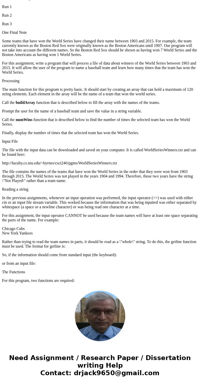 Need C++ Program Written for World Series Winners For this assignment, write a program that will process a file of data about winners of the World Series betwee Need C++ Program Written for World Series Winners For this assignment, write a program that will process a file of data about winners of the World Series betwee
