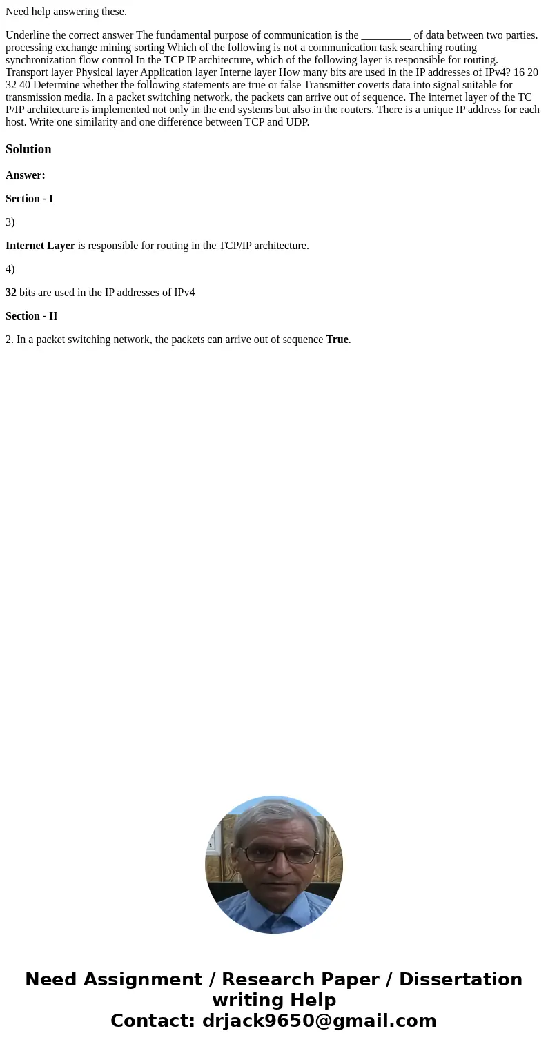 Need help answering these. Underline the correct answer The fundamental purpose of communication is the _________ of data between two parties. processing exchan