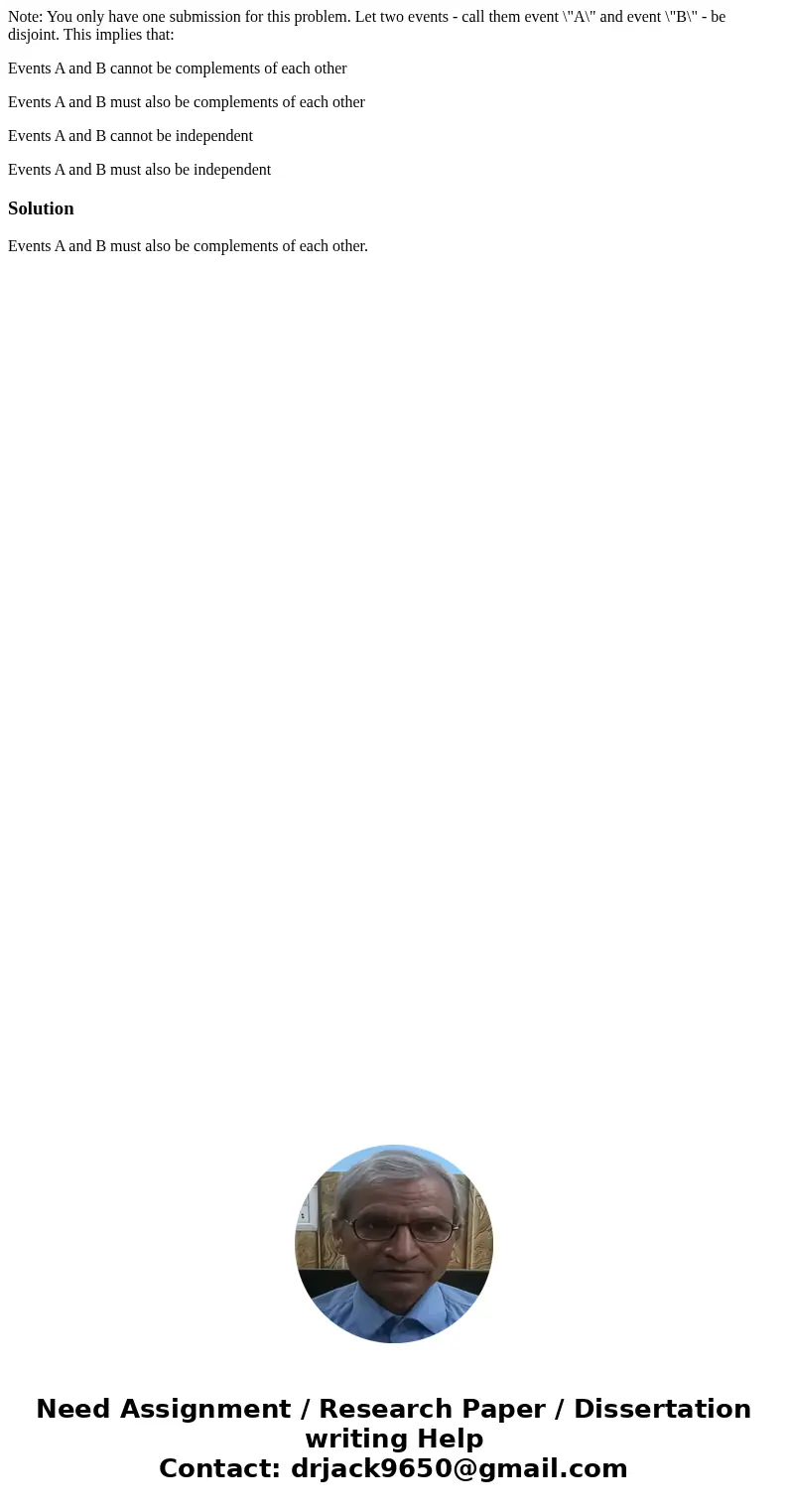 Note: You only have one submission for this problem. Let two events - call them event \