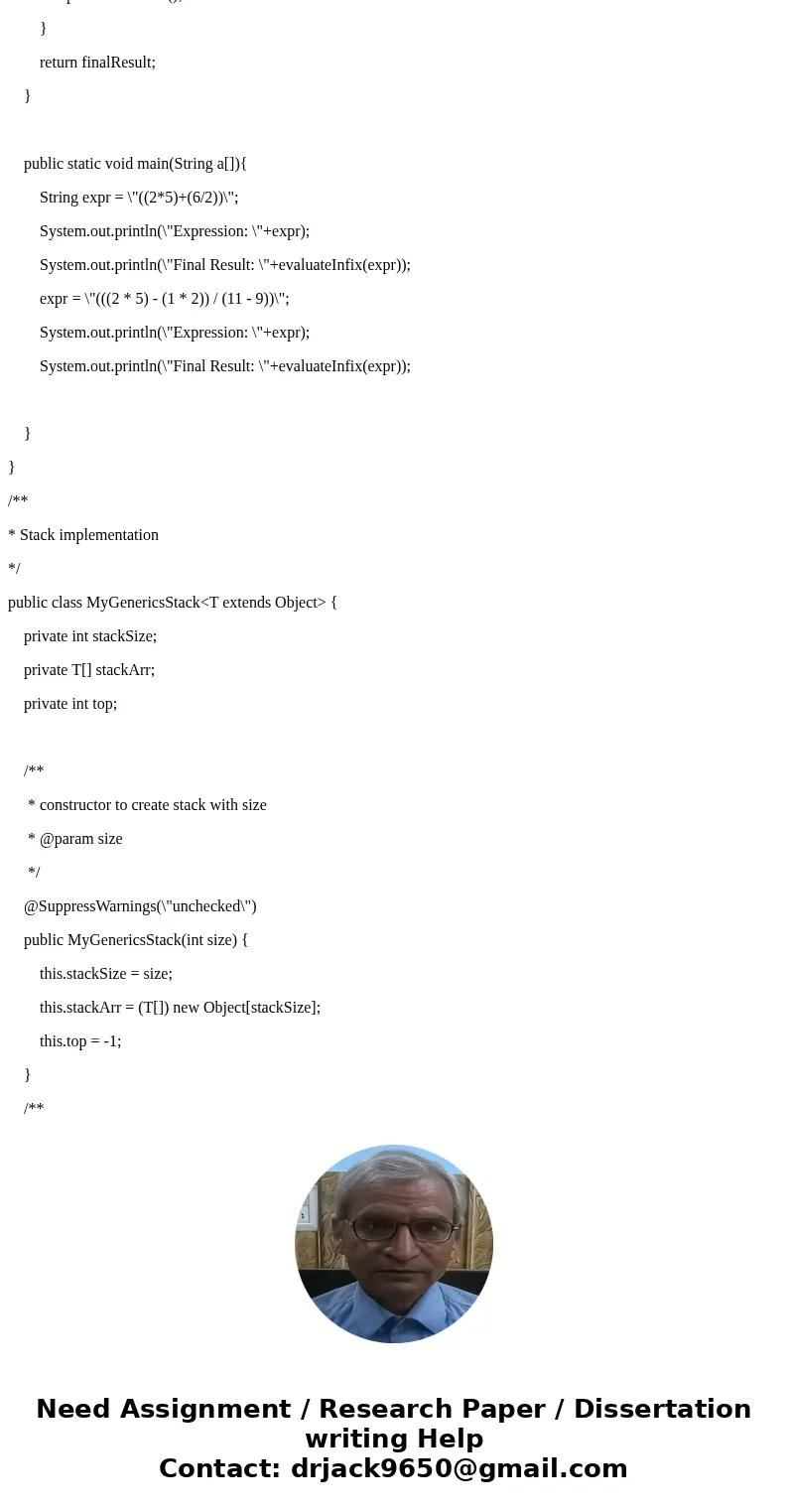 Objective: Using Stack to evaluate expressions Traditionally, arithmetic expressions are written in infix notation, meaning that operator is placed between its  Objective: Using Stack to evaluate expressions Traditionally, arithmetic expressions are written in infix notation, meaning that operator is placed between its