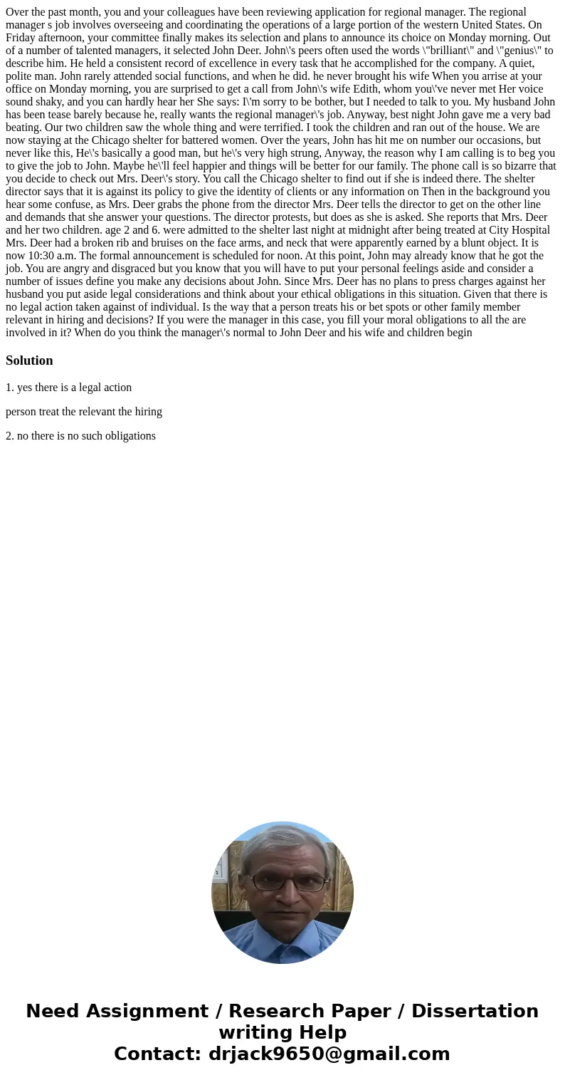 Over the past month, you and your colleagues have been reviewing application for regional manager. The regional manager s job involves overseeing and coordinat