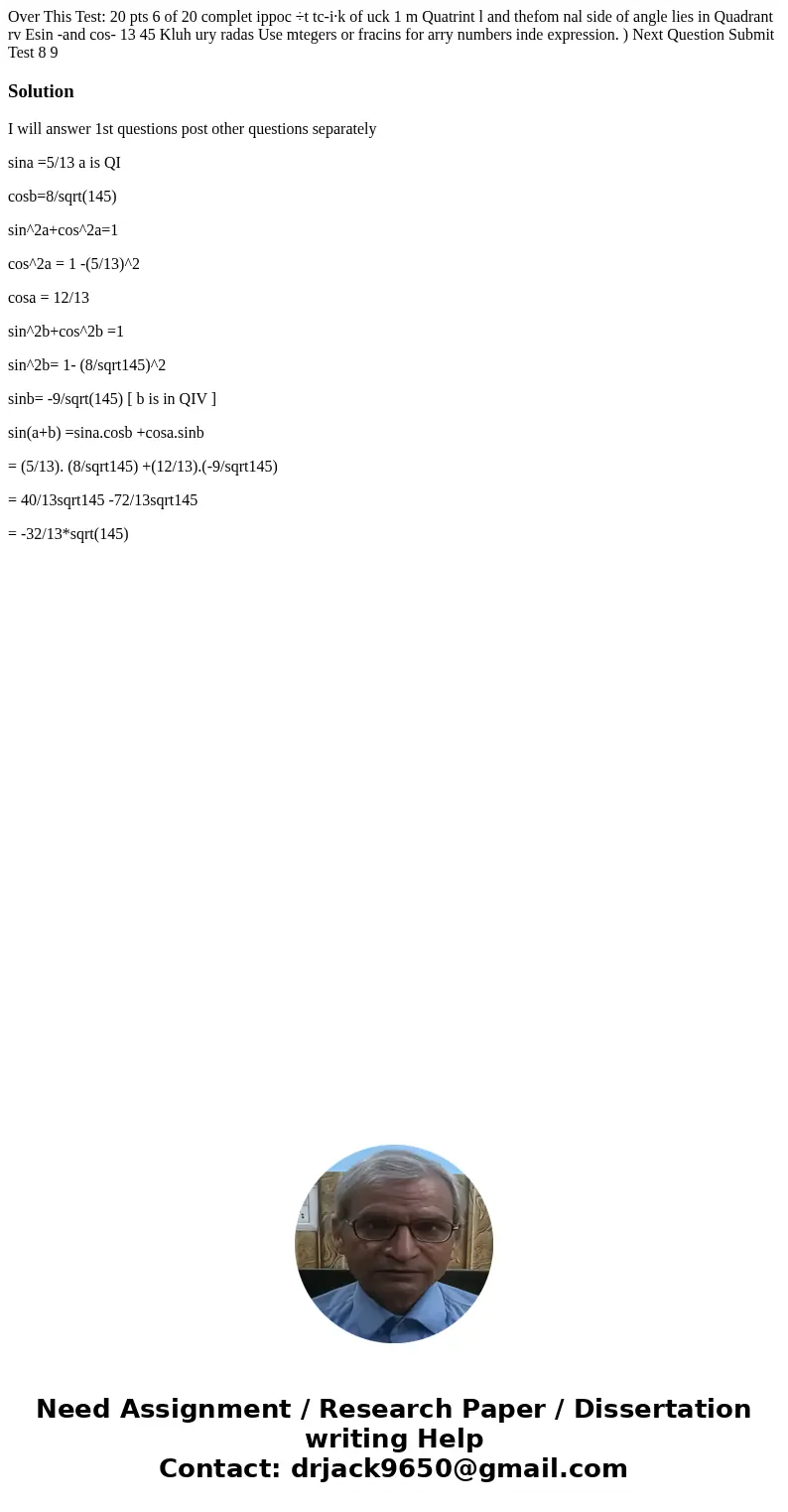  Over This Test: 20 pts 6 of 20 complet ippoc ÷t tc-i·k of uck 1 m Quatrint l and thefom nal side of angle lies in Quadrant rv Esin -and cos- 13 45 Kluh ury rad