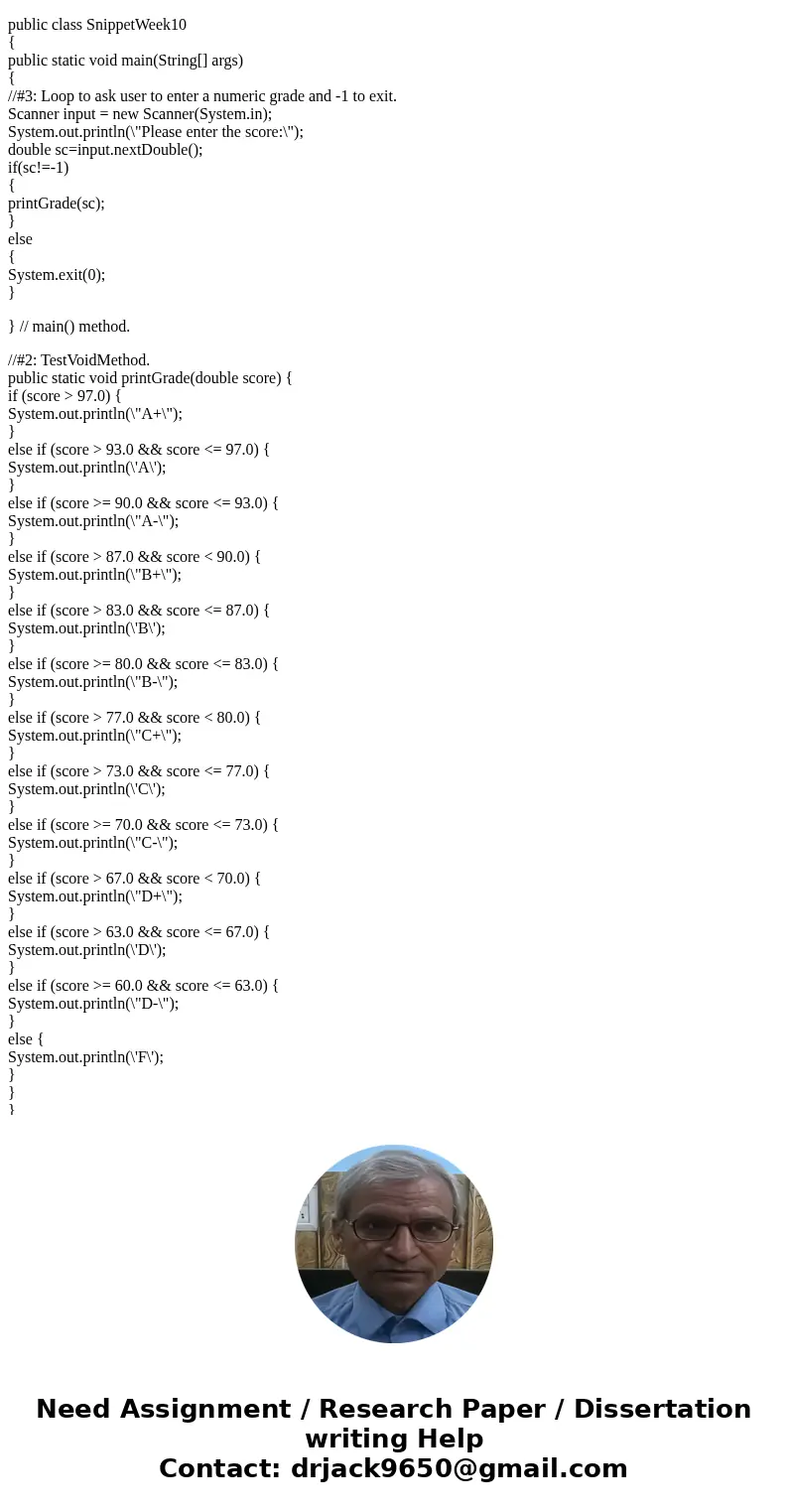 package snippetweek10; import java.util.Scanner; public class SnippetWeek10 { public static void main(String[] args) { //#3: Loop to ask user to enter a numeric