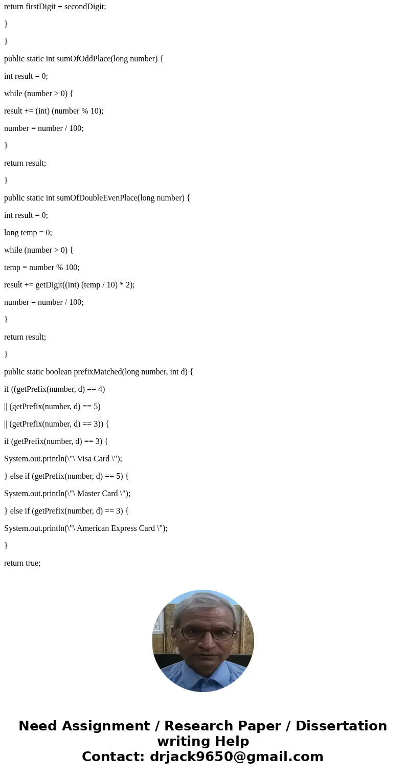 Please help in java: Credit card numbers follow certain patterns. A credit card number must have between 13 and 16 digits. It must start with: 4 for Visa cards 