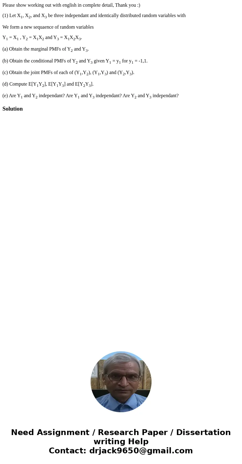 Please show working out with english in complete detail, Thank you :) (1) Let X1, X2, and X3 be three independant and identically distributed random variables w