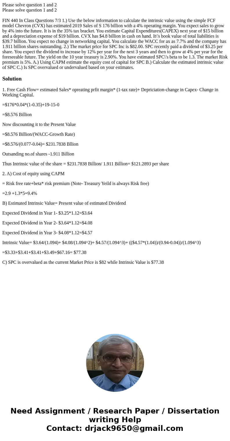  Please solve question 1 and 2 Please solve question 1 and 2 FIN 440 In Class Questions 7/3 1.) Use the below information to calculate the intrinsic value using