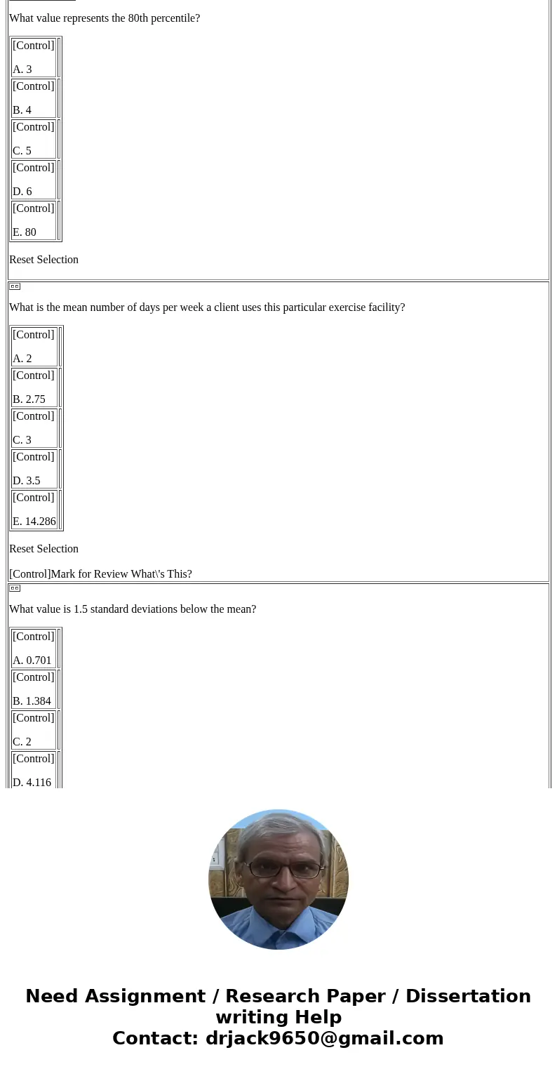 Question 1 Use the following information for question #1-3. Let X = the number of days per week that a client uses a particular exercise facility. The table rep Question 1 Use the following information for question #1-3. Let X = the number of days per week that a client uses a particular exercise facility. The table rep