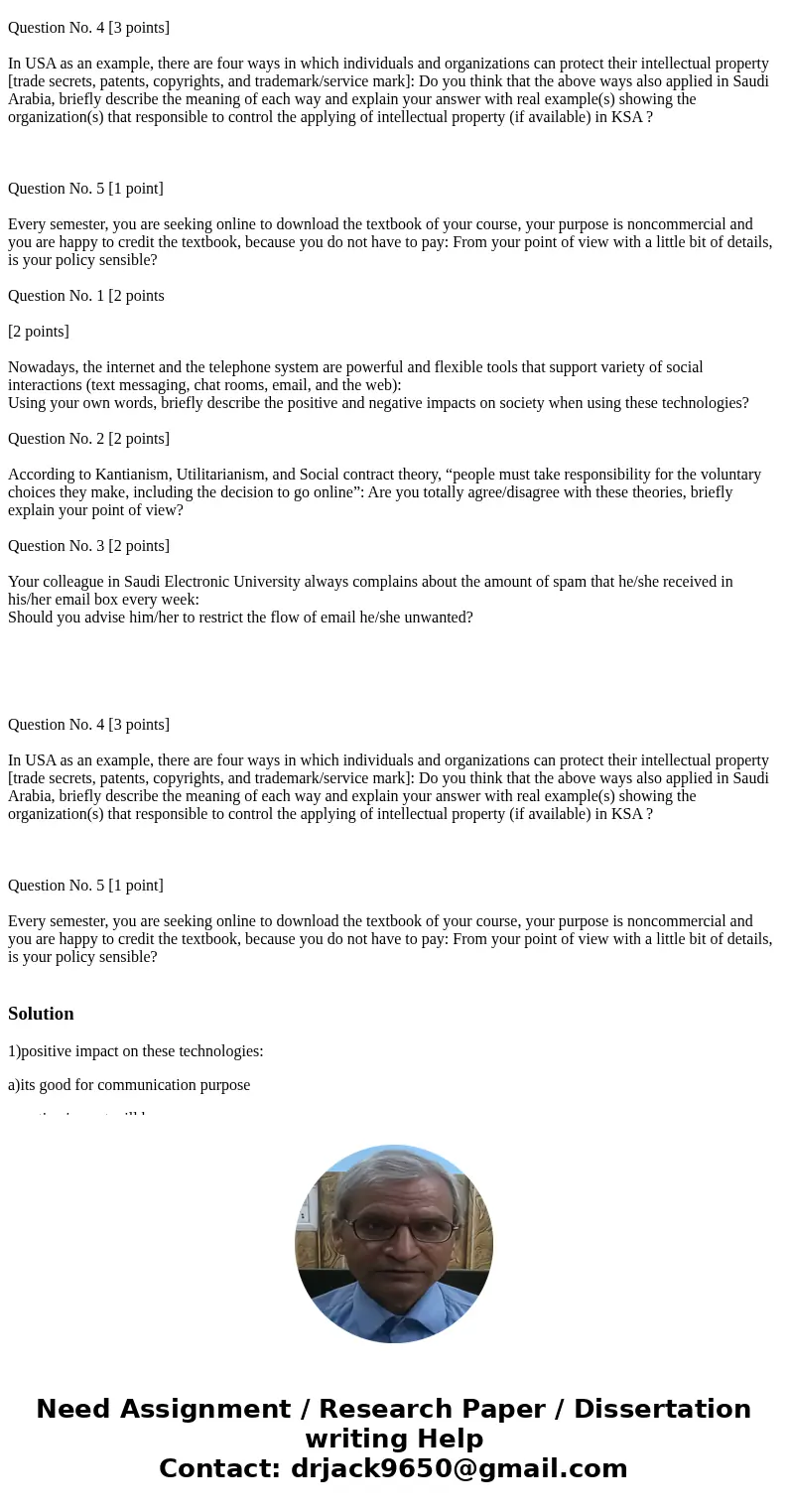  Question No. 1 [2 points [2 points] Nowadays, the internet and the telephone system are powerful and flexible tools that support variety of social interactions