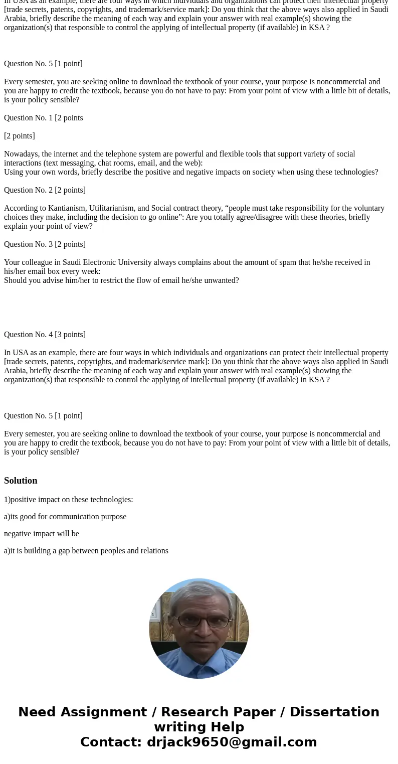  Question No. 1 [2 points [2 points] Nowadays, the internet and the telephone system are powerful and flexible tools that support variety of social interactions