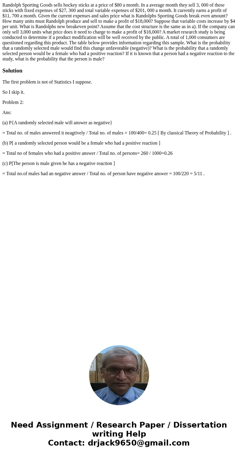  Randolph Sporting Goods sells hockey sticks at a price of $80 a month. In a average month they sell 3, 000 of these sticks with fixed expenses of $27, 300 and 