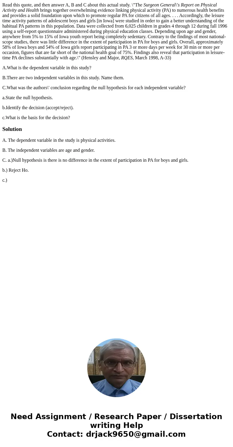 Read this quote, and then answer A, B and C about this actual study. \