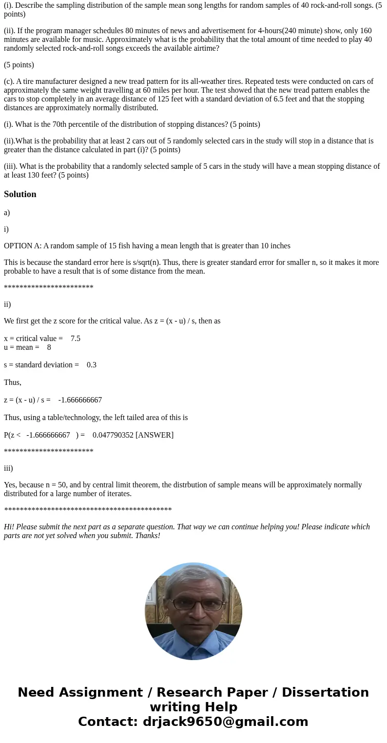 Show all work Question 2. (a). Big town Fisheries recently stocked a new lake in a city with 2,000 fish of various sizes. The distribution of the lengths of the Show all work Question 2. (a). Big town Fisheries recently stocked a new lake in a city with 2,000 fish of various sizes. The distribution of the lengths of the