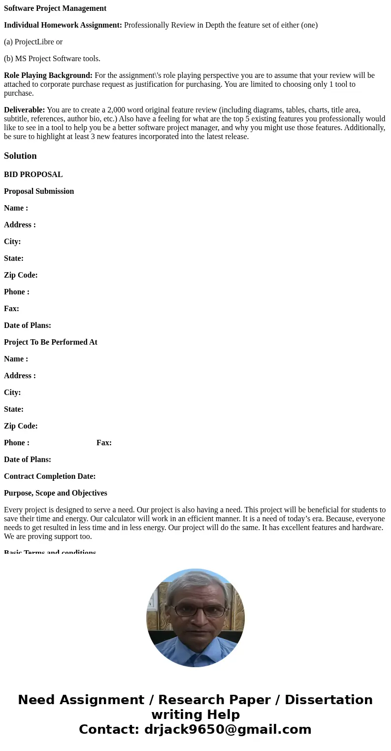 Software Project Management Individual Homework Assignment: Professionally Review in Depth the feature set of either (one) (a) ProjectLibre or (b) MS Project So Software Project Management Individual Homework Assignment: Professionally Review in Depth the feature set of either (one) (a) ProjectLibre or (b) MS Project So