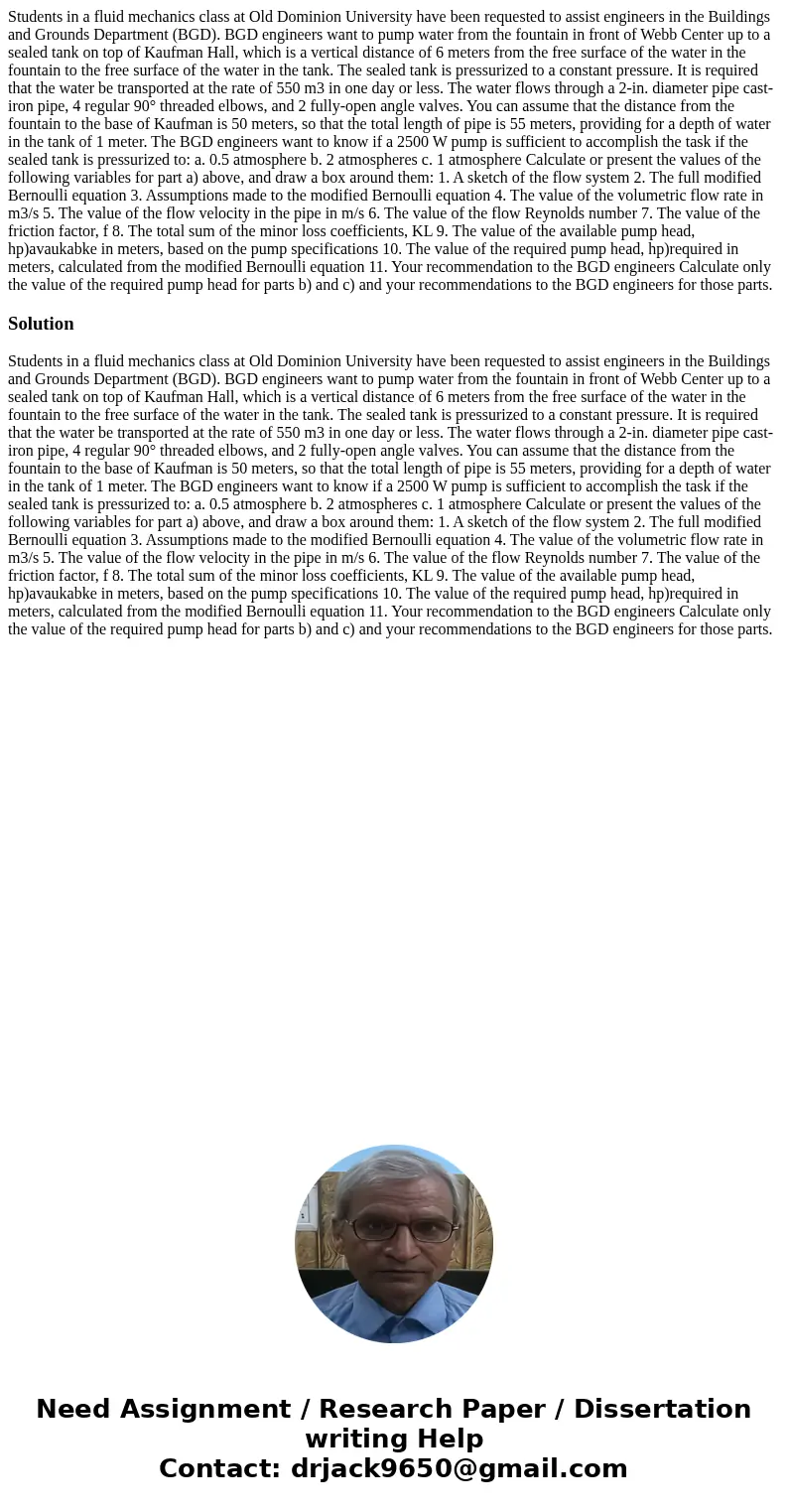 Students in a fluid mechanics class at Old Dominion University have been requested to assist engineers in the Buildings and Grounds Department (BGD). BGD engine