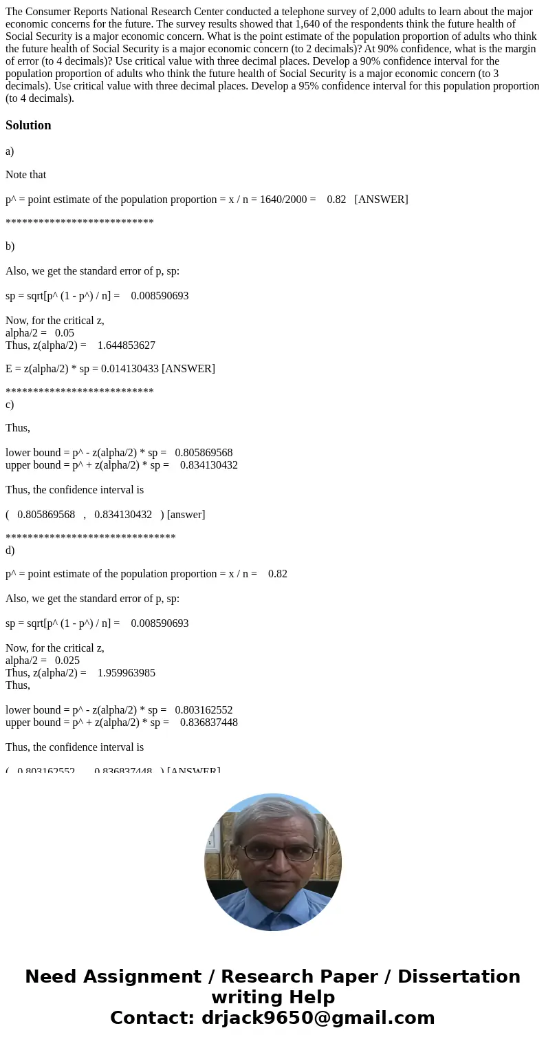  The Consumer Reports National Research Center conducted a telephone survey of 2,000 adults to learn about the major economic concerns for the future. The surve