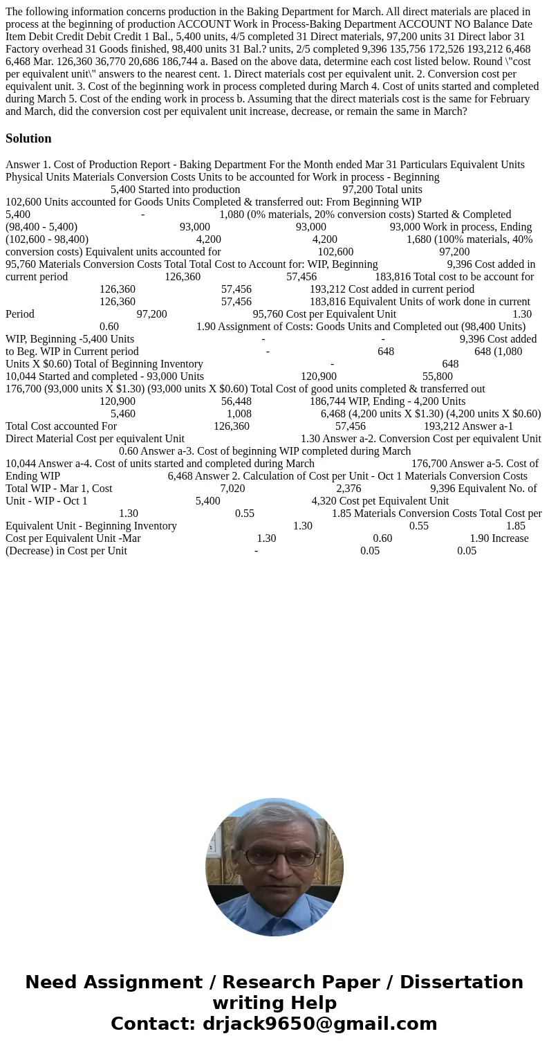  The following information concerns production in the Baking Department for March. All direct materials are placed in process at the beginning of production ACC