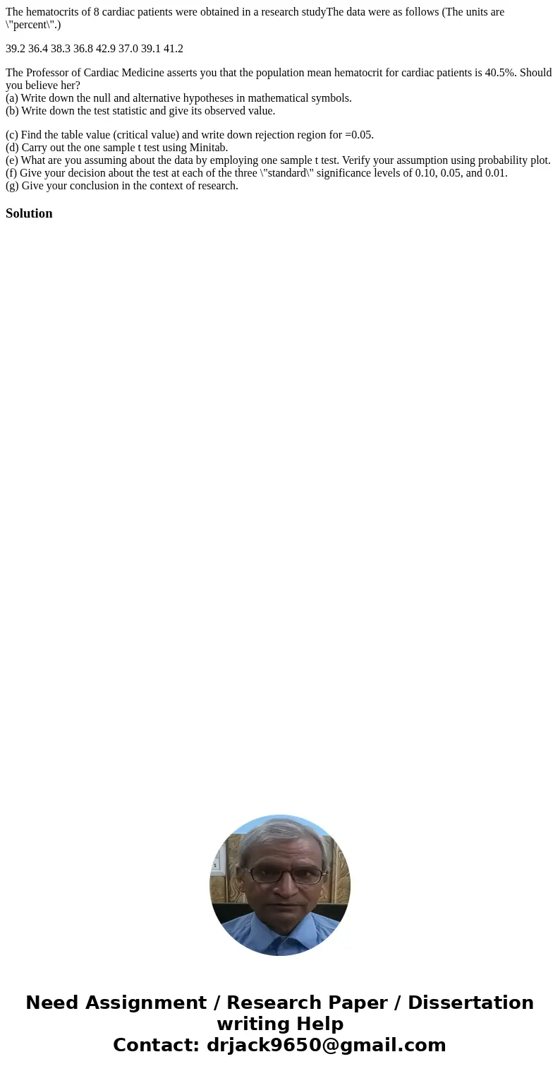 The hematocrits of 8 cardiac patients were obtained in a research studyThe data were as follows (The units are \