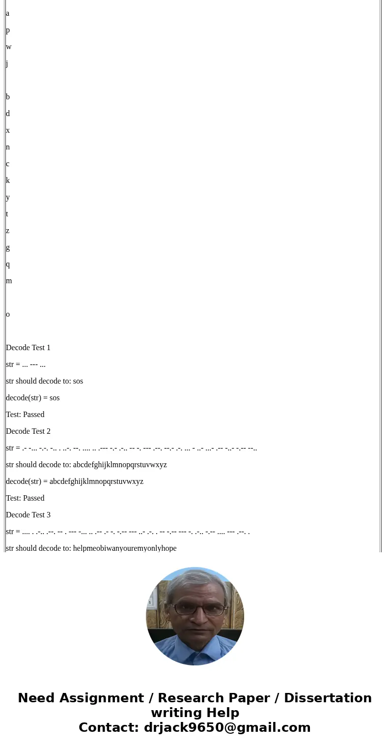 The Morse code (see Table 6.10 in book) is a common code that is used to encode messages consisted of letters and digits. Each letter consists of a series of do