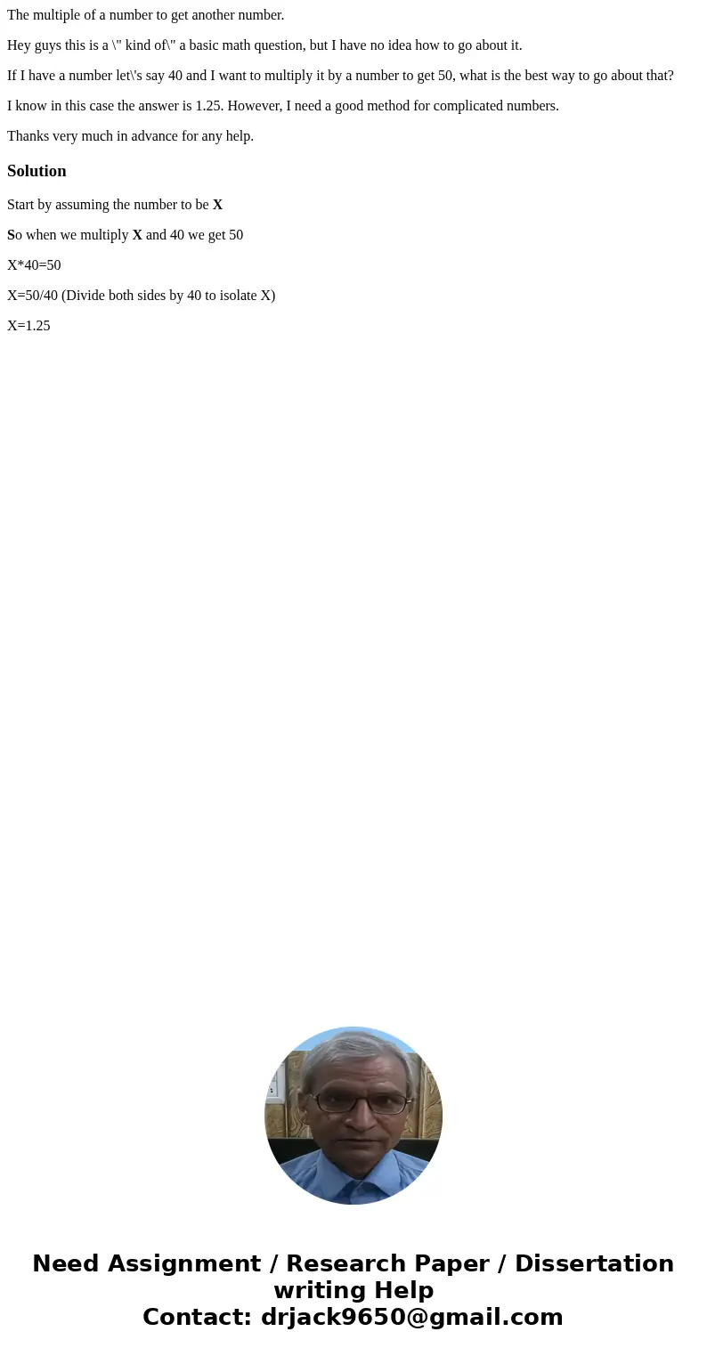 The multiple of a number to get another number. Hey guys this is a \