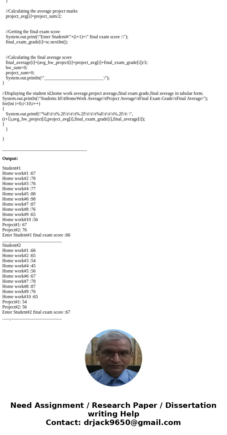 This assignment is to practice arrays, therefore you should use arrays to read in all data. Create a program to compute final grades for a class. Professor assi This assignment is to practice arrays, therefore you should use arrays to read in all data. Create a program to compute final grades for a class. Professor assi