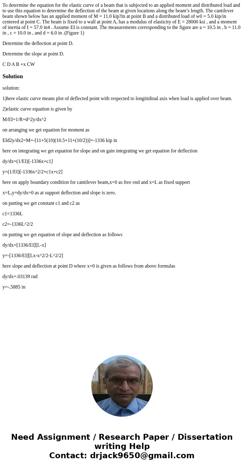 To determine the equation for the elastic curve of a beam that is subjected to an applied moment and distributed load and to use this equation to determine the  To determine the equation for the elastic curve of a beam that is subjected to an applied moment and distributed load and to use this equation to determine the