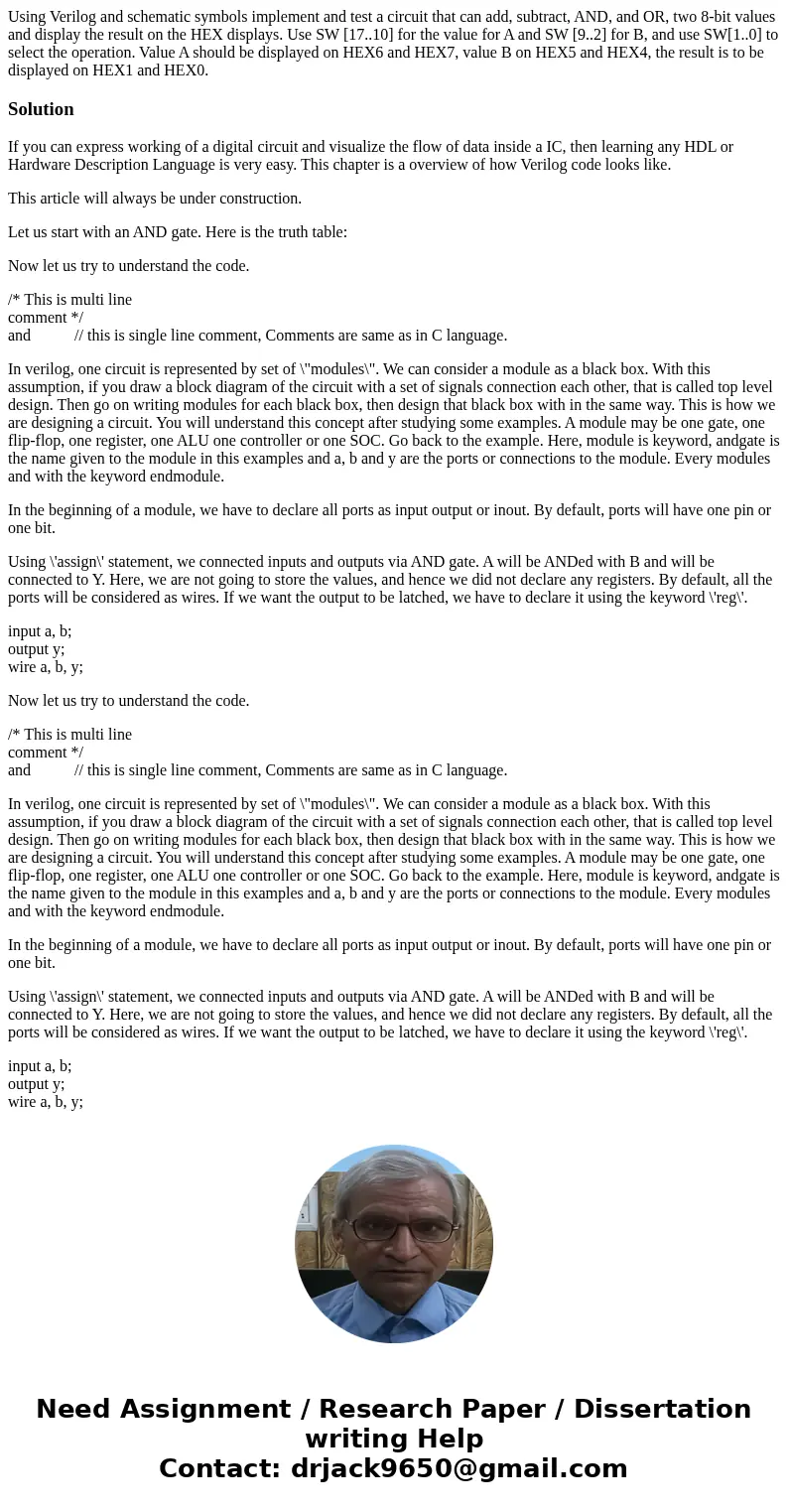 Using Verilog and schematic symbols implement and test a circuit that can add, subtract, AND, and OR, two 8-bit values and display the result on the HEX displa  Using Verilog and schematic symbols implement and test a circuit that can add, subtract, AND, and OR, two 8-bit values and display the result on the HEX displa