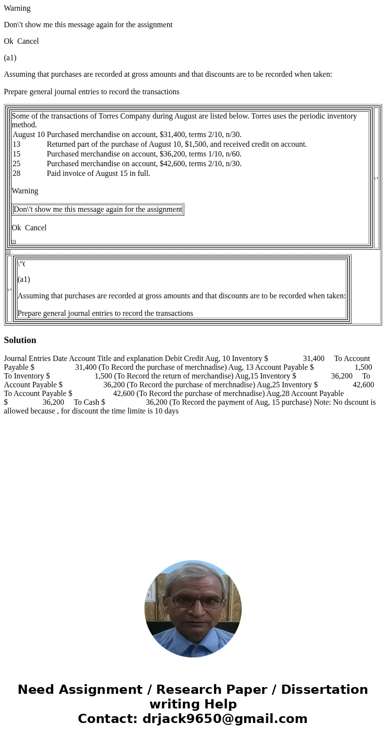 Warning Don\'t show me this message again for the assignment Ok Cancel (a1) Assuming that purchases are recorded at gross amounts and that discounts are to be r