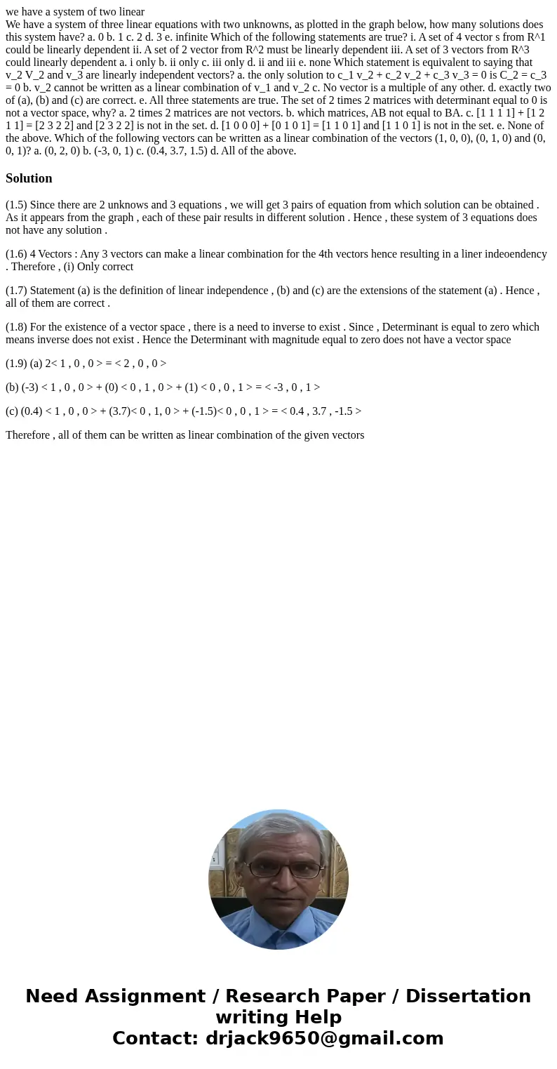 we have a system of two linear We have a system of three linear equations with two unknowns, as plotted in the graph below, how many solutions does this system 
