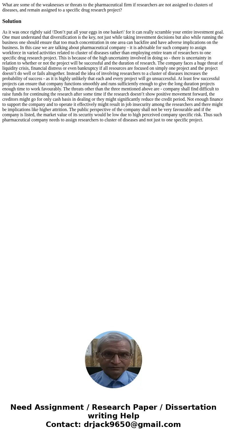 What are some of the weaknesses or threats to the pharmaceutical firm if researchers are not assigned to clusters of diseases, and remain assigned to a specific