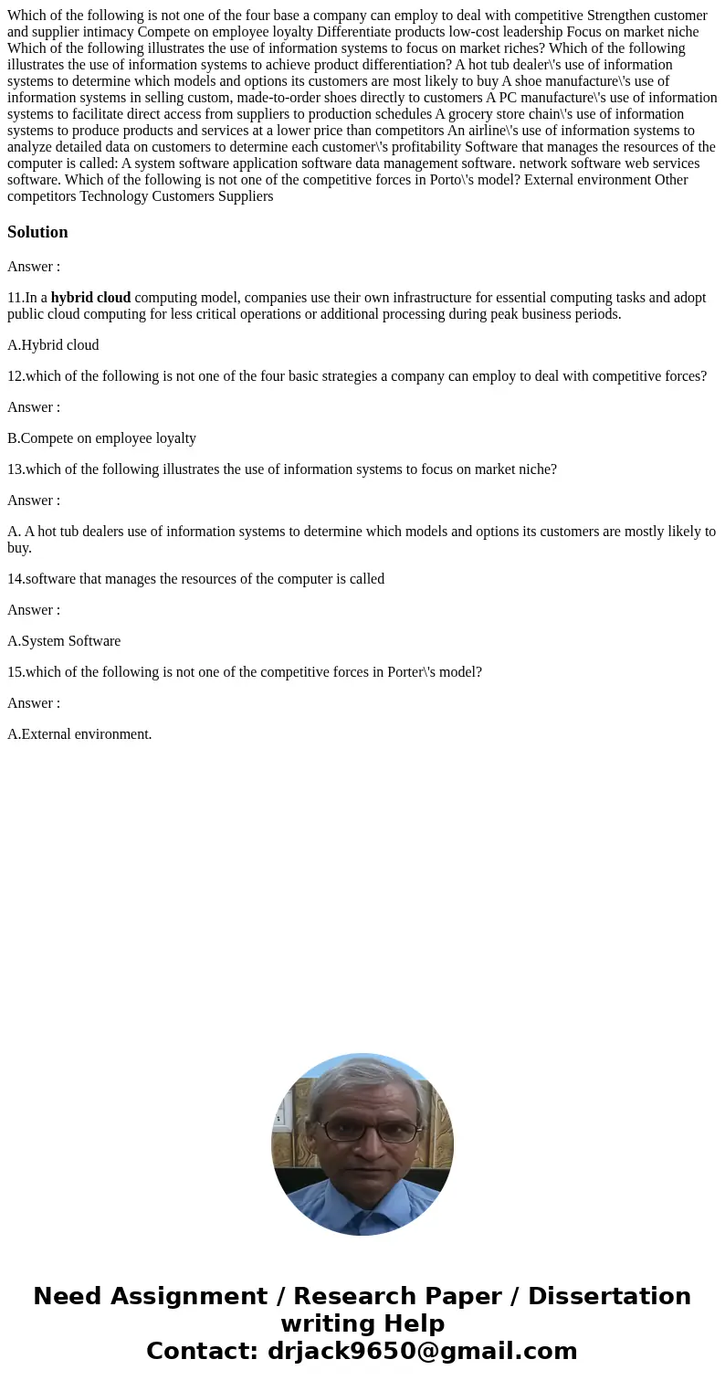  Which of the following is not one of the four base a company can employ to deal with competitive Strengthen customer and supplier intimacy Compete on employee 