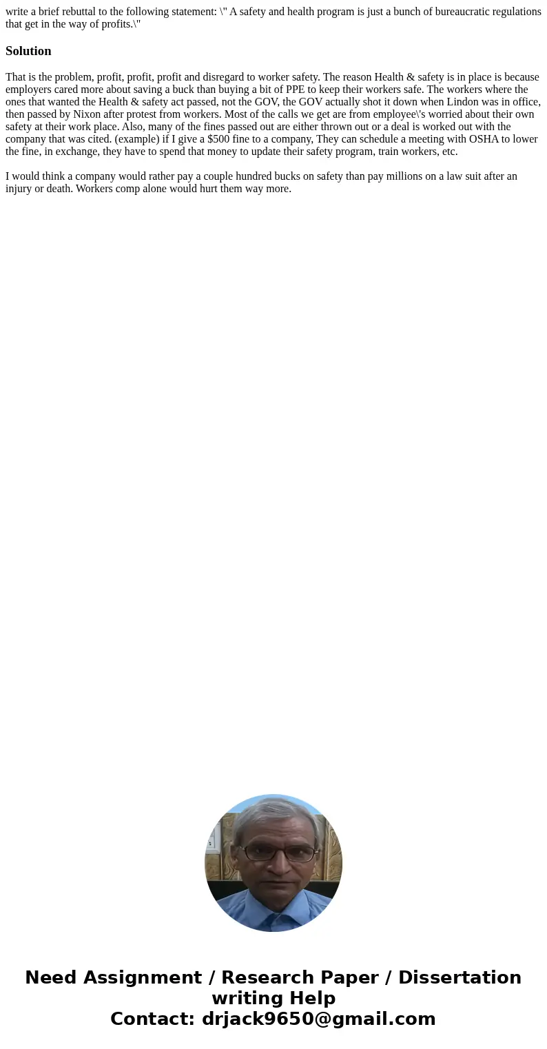 write a brief rebuttal to the following statement: \