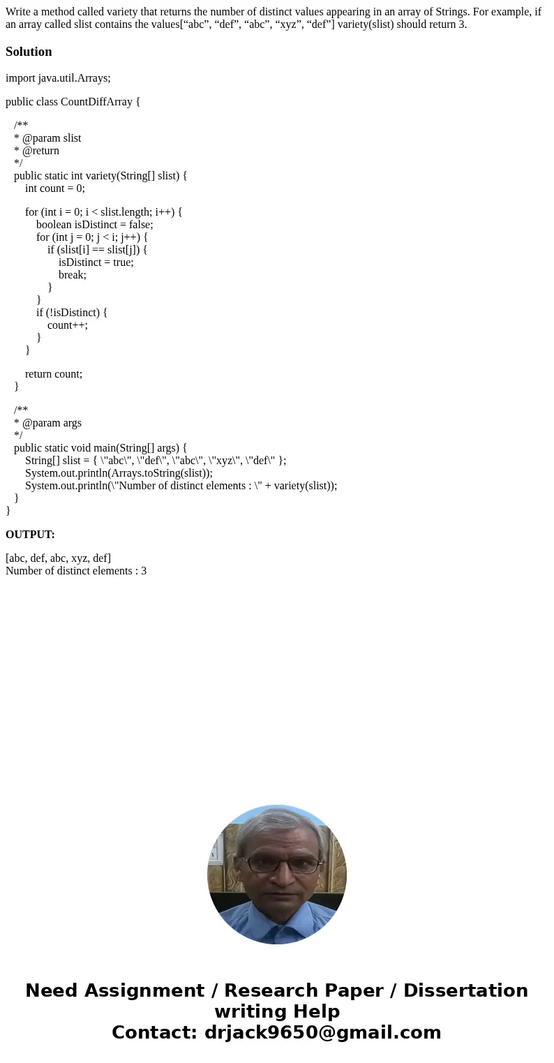 Write a method called variety that returns the number of distinct values appearing in an array of Strings. For example, if an array called slist contains the va