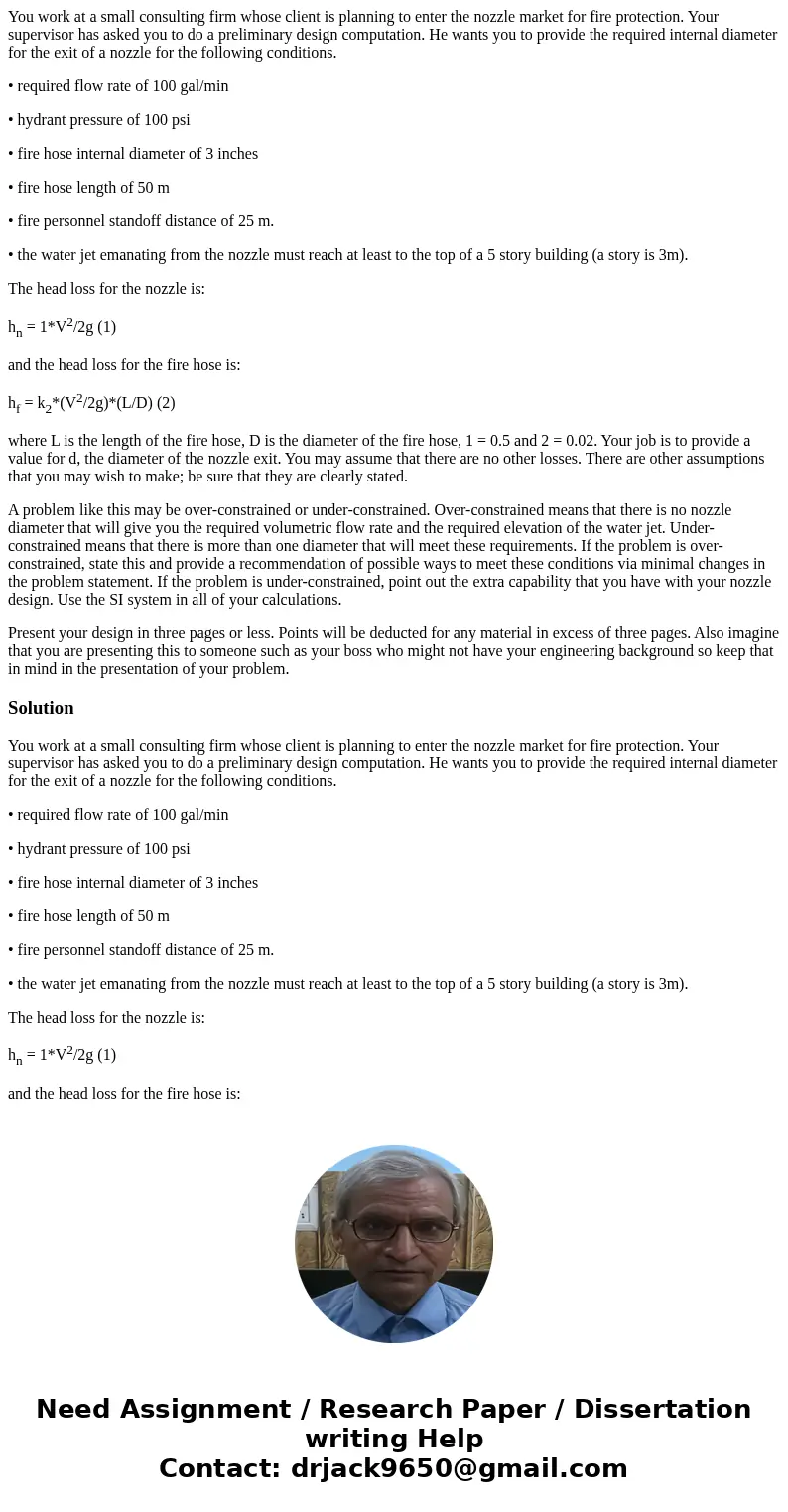 You work at a small consulting firm whose client is planning to enter the nozzle market for fire protection. Your supervisor has asked you to do a preliminary d You work at a small consulting firm whose client is planning to enter the nozzle market for fire protection. Your supervisor has asked you to do a preliminary d