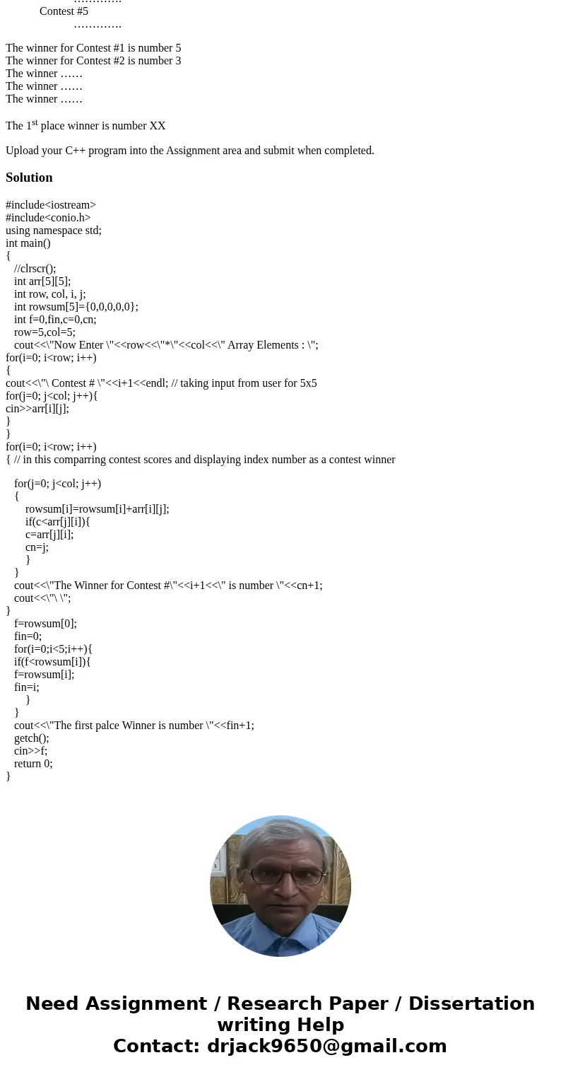 Your company has been selected to implement a contest scoring program for the upcoming Winter Olympics. Each contestant in the Olympics will compete in five (5)