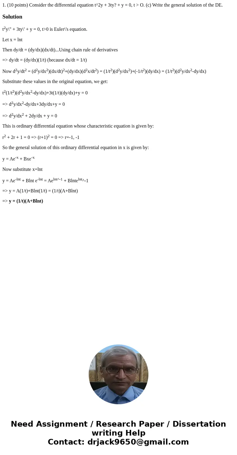  1. (10 points) Consider the differential equation t^2y + 3ty? + y = 0, t > O. (c) Write the general solution of the DE. Solutiont2y\