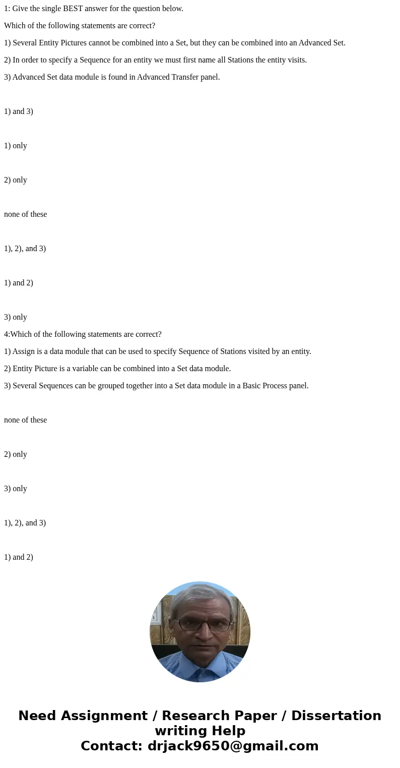 1: Give the single BEST answer for the question below. Which of the following statements are correct? 1) Several Entity Pictures cannot be combined into a Set,  1: Give the single BEST answer for the question below. Which of the following statements are correct? 1) Several Entity Pictures cannot be combined into a Set,