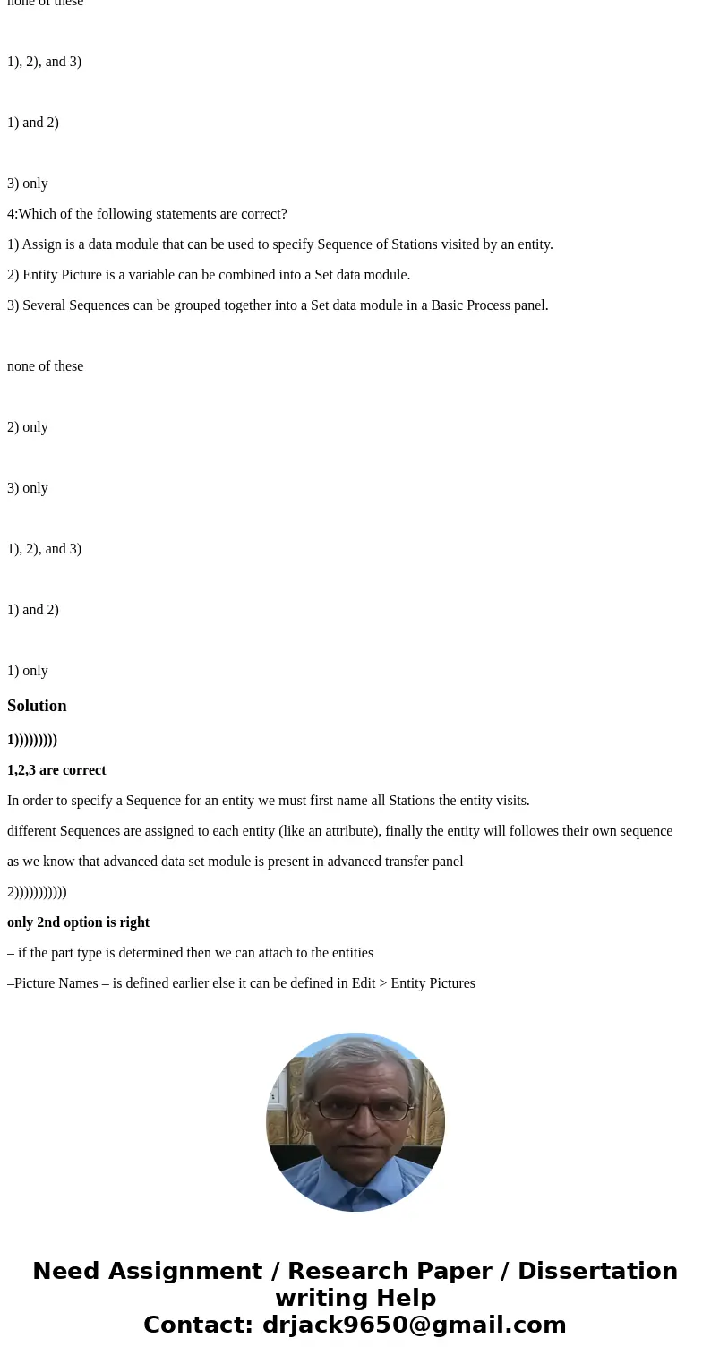 1: Give the single BEST answer for the question below. Which of the following statements are correct? 1) Several Entity Pictures cannot be combined into a Set,  1: Give the single BEST answer for the question below. Which of the following statements are correct? 1) Several Entity Pictures cannot be combined into a Set,