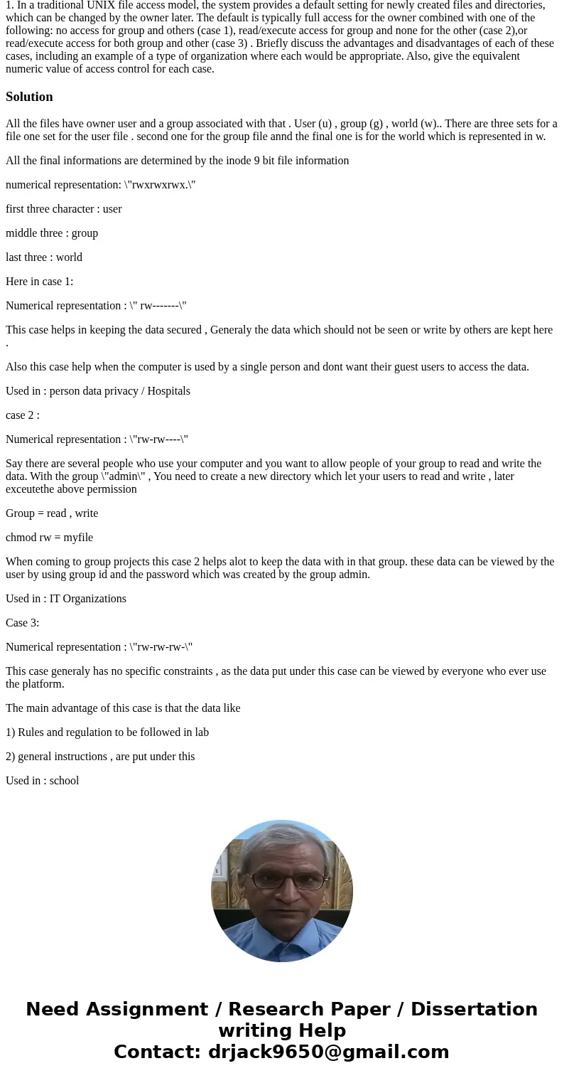 1. In a traditional UNIX file access model, the system provides a default setting for newly created files and directories, which can be changed by the owner lat 1. In a traditional UNIX file access model, the system provides a default setting for newly created files and directories, which can be changed by the owner lat