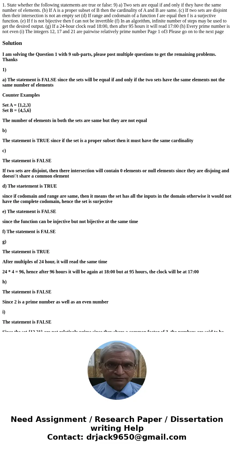  1. State whether the following statements are true or false: 9) a) Two sets are equal if and only if they have the same number of elements. (b) If A is a prope