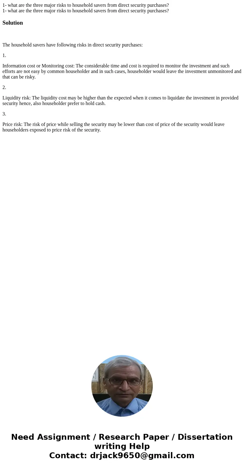 1- what are the three major risks to household savers from direct security purchases? 1- what are the three major risks to household savers from direct security